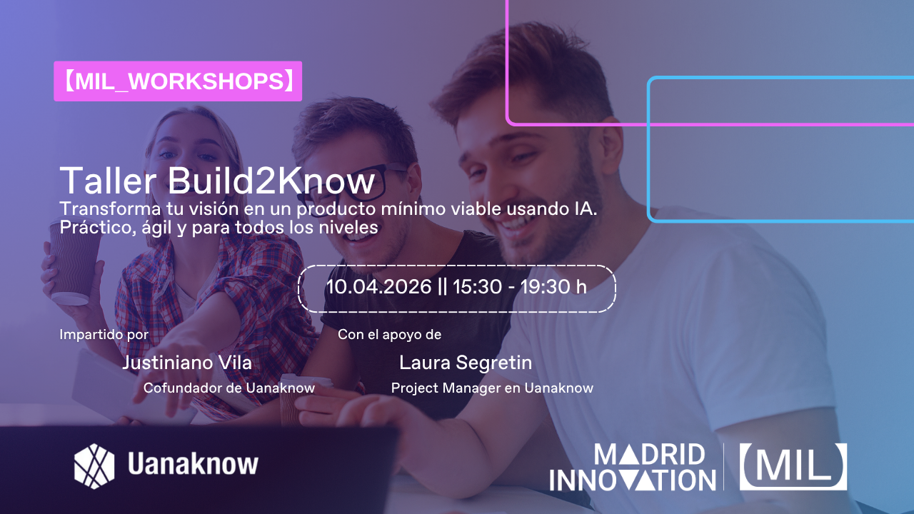 Taller Build2Know: Transforma tu visión en un producto mínimo viable usando IA