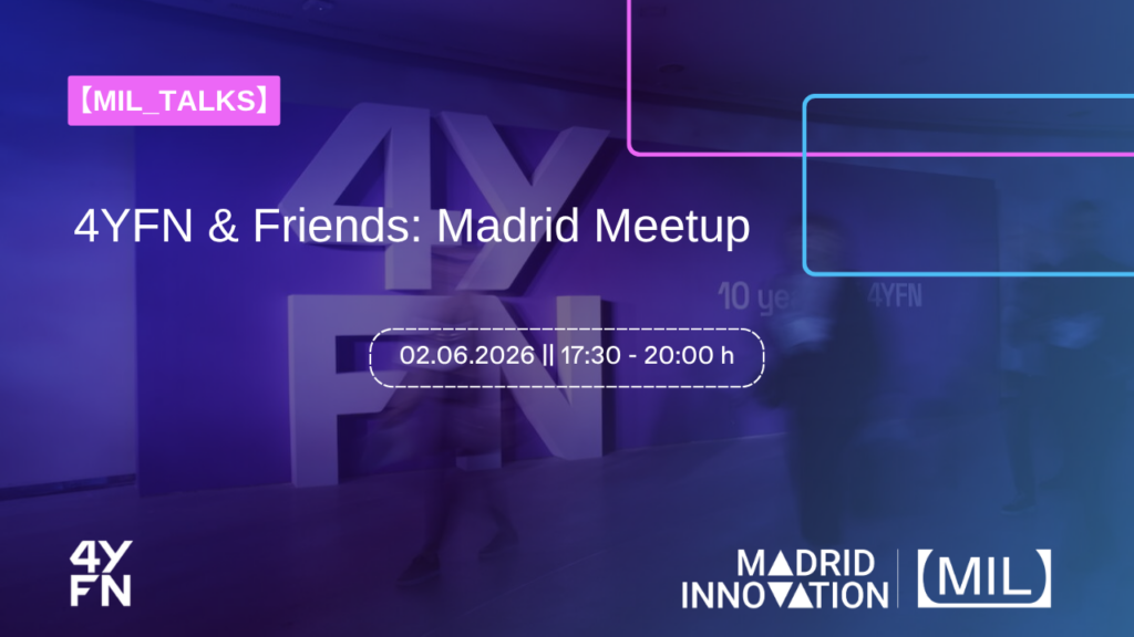 4YFN & Friends: Madrid Meetup